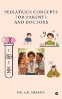 Pediatrics Concepts for Parents and Doctors B0FP9RMT8P Book Cover