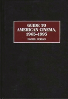 Guide to American Cinema, 1965-1995 0313296669 Book Cover