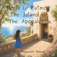 Mega in Patmos: The Island of The Apocalypse B0HJ4YQTNJ Book Cover
