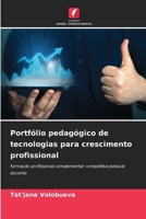 Portfólio pedagógico de tecnologias para crescimento profissional (Portuguese Edition) 6207728122 Book Cover