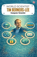 World Scientist: Tim Berners-Lee 9363219593 Book Cover