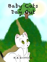 Baby Cats Day Out 1714163555 Book Cover