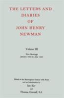 The Letters and Diaries of John Henry Cardinal Newman: Vol. I:  Ealing, Trinity, Oriel, February 1801 to December 1826 0199201129 Book Cover