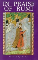 In Praise of Rumi (In Praise of) 0934252238 Book Cover