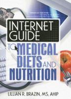 Internet Guide to Medical Diets and Nutrition B00DHM69XK Book Cover