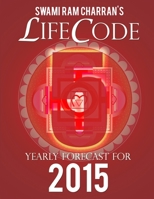 Lifecode #5 Yearly Forecast for 2015 - Narayan 1312443324 Book Cover