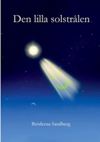 Den lilla solstrålen (Swedish Edition) 9180279899 Book Cover