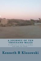 A Journey of Ten Thousand Miles: A collection of poems to awaken and make one think... 1478245840 Book Cover