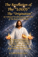The Revelation of The "LOGOS" B0GYB9HVC3 Book Cover