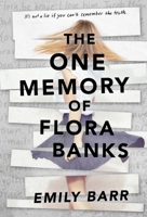 The One Memory of Flora Banks 0399547029 Book Cover