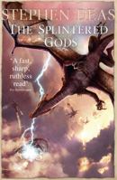 The Splintered Gods 0575100575 Book Cover