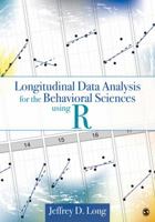 Longitudinal Data Analysis for the Behavioral Sciences Using R 1412982685 Book Cover