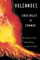 Volcanoes: Crucibles of Change 069101213X Book Cover