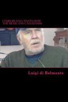 L'Europeano, Thats How The Mexicans Called Him 1985750198 Book Cover