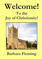 Welcome! To the Joy of Christianity! 1291731318 Book Cover