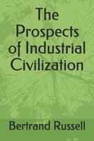The Prospects of Industrial Civilization 0415131332 Book Cover