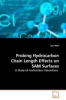 Probing Hydrocarbon Chain Length Effects on SAM Surfaces 363916220X Book Cover