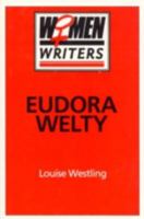 Women Writers:Eudora Welty 0389208671 Book Cover