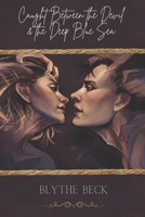 Caught Between the Devil and the Deep Blue Sea B0DVGJHBQP Book Cover