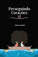 Perseguindo Corações (Portuguese Edition) B0F771HB25 Book Cover