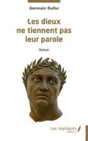 Les dieux ne tiennent pas leur parole (French Edition) B0G48KB371 Book Cover