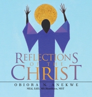 Reflections of the Christ B0FCMYGZNZ Book Cover