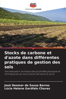 Stocks de carbone et d'azote dans différentes pratiques de gestion des sols (French Edition) 620781309X Book Cover
