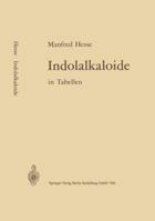 Indolalkaloide in Tabellen: Erganzungswerk 3540031642 Book Cover