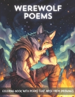 The Poems of the Werewolves: More than 50 original and unique werewolf drawings with poems B0CQK5SLCP Book Cover