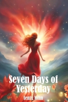 Seven Days of Yesterday B0CQQWDG3X Book Cover