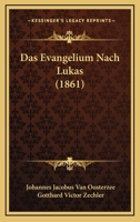 Das Evangelium Nach Lukas (1861) 1168125057 Book Cover