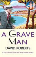 A Grave Man (Lord Edward Corinth & Verity Brown Murder Mysteries) 0786715960 Book Cover