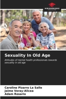 Sexuality In Old Age 6206993876 Book Cover