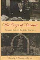 The Sage of Tawawa: Reverdy Cassius Ransom, 1861-1959 0873387481 Book Cover