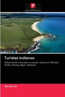 Turistas indianos: Potencial de mercado no cluster Andaman (Phuket, Krabi e Phang-Nga), Tailândia (Portuguese Edition) 6202828129 Book Cover