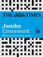 The Times 2 Jumbo Crossword Book 19: 60 large general-knowledge crossword puzzles 0008618089 Book Cover