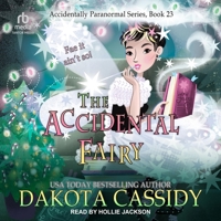 The Accidental Fairy (The Accidentals) B0D6NRFRZL Book Cover
