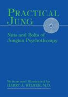 Practical Jung: Nuts and Bolts of Jungian Psychotherapy 0933029160 Book Cover