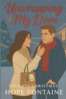 Naughty Christmas: Unwrapping My Dom B0BP48XD5P Book Cover
