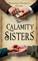 The Calamity Sisters - Historical Women's Fiction B0HC689MKS Book Cover