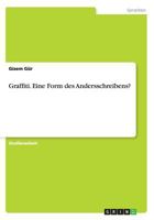 Graffiti. Eine Form des Andersschreibens? 3668184917 Book Cover