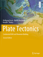 Plate Tectonics: Continental Drift and Mountain Building (Springer Textbooks in Earth Sciences, Geography and Environment) 3030890015 Book Cover