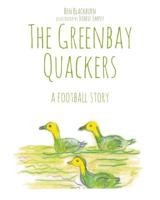 The Greenbay Quackers 1684565758 Book Cover