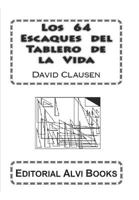 Los 64 Escaques del Tablero de la Vida 1500769258 Book Cover