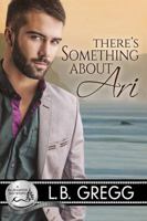 There's Something About Ari (A Bluewater Bay Story) 1626492573 Book Cover