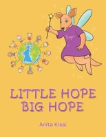 Little Hope Big Hope 1543406254 Book Cover