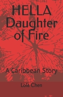 HELLA Daughter of Fire: A Caribbean Story B0H7THS46C Book Cover