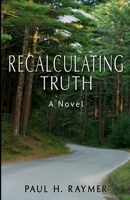 Recalculating Truth 0990678113 Book Cover