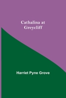 Cathalina At Greycliff 9354759726 Book Cover