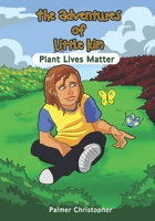 Plant Lives Matter: The Adventure of Little Kim B08MSJ4FVB Book Cover